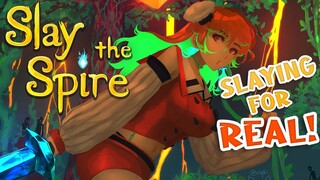 【SLAY THE SPIRE】Slaying it. For real this time! #kfp #キアライブ