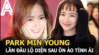 Park Min Young lần đầu lộ diện sau ồn ào tình ái với đại gia tiền ảo, hành động chú ý tại sự kiện