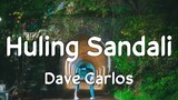 Huling Sandali - December Avenue | Cover by Dave Carlos (Lyrics)