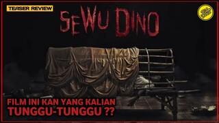 SEWU DINO - REVIEW TEASER (2023)