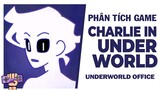 Phân tích game : CHARLIE IN UNDERWORLD | Story Explained | PTG