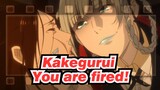 [Kakegurui ] You are fired!