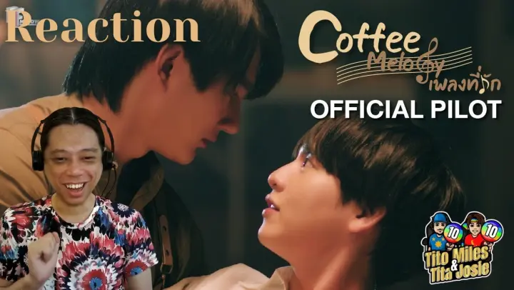 Coffee Melody เพลงที่รัก - Official Pilot Trailer - Reaction / Recap