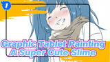 Catch A Super Cute Slime-- Rimuru Tempest | Graphic Tablet Painting_F1
