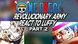 || Revolucionary Army React to Luffy  || part 2/?? || One Piece || Gacha