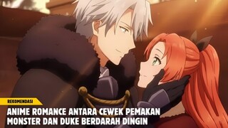 Rekomendasi anime romance antara cewek pemakan monster dan Duke berdarah dingin