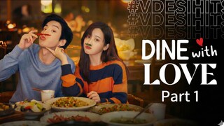 (Part 1)Dine With Love S01 Ep 1 Bangla Dubbed