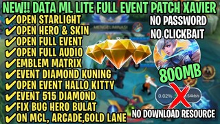 Data ML Lite Full Event 800Mb Patch Xavier | ML Lite | Cara Mengatasi Lag & Patah Patah Di ML