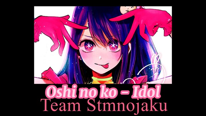 【 Wotagei 】 Idol / アイドル - YOASOBI Oshi No Ko |ヲタ芸 Waza Teknik【 Stmnojaku 】