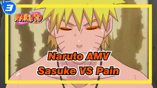 [Naruto AMV] Sasuke in Sennin Model VS Pain / Epic / 1080P_3