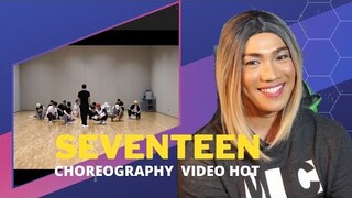 [REACTION VIDEO ] [Choreography Video] SEVENTEEN(세븐틴) - HOT