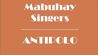 MABUHAY SINGERS ~ ANTIPOLO