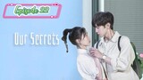 Our Secrets ( Secrets in the Lattice ) Episode 22