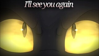 I'll see you again || Swiftpaw mini-PMV || TW⚠️: Blood, flashes