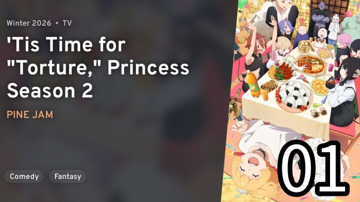 EP 01 Hime-sama, "Goumon" no Jikan desu 2nd Season | 'Tis Time for Torture Princess Season 2