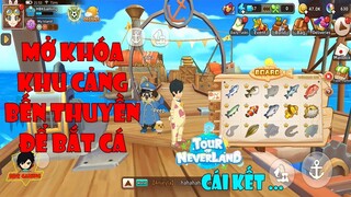 Tour of Neverland - Đóng Thuyền Để Đi Bắt Cá Kiếm Vàng và Cái Kết Không Như Tưởng Tượng