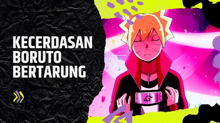 KECERDASAN BORUTO BERTARUNG