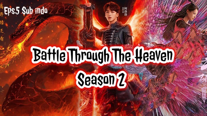 Battle Through The Heaven Live Action Season 2 Episode 5 Sub Indo