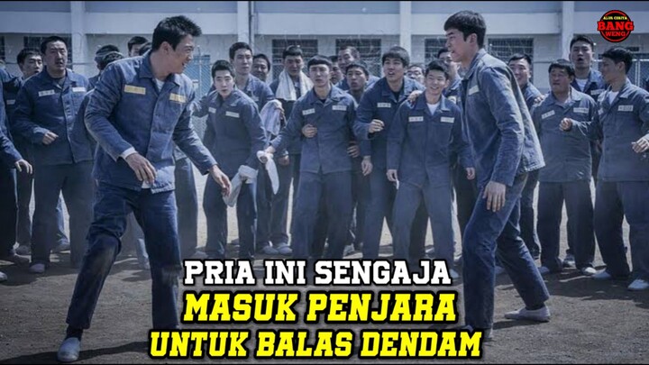 PRIA INI SENGAJA MASUK PENJARA UNTUK BALAS DENDAM ATAS KEMATIAN ABANG NYA‼️ ALUR CERITA FILM