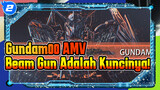 [Gundam00]: Beam Gun- Adalah Kunci Masa Depan!_2