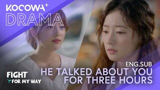 He only talked about you for three hours | Fight For My Way EP14 | KOCOWA+