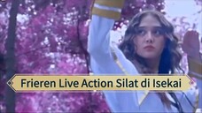 Frieren Live Action Silat di Isekai