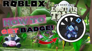 HOW TO GET DEVELOPER EGG BADGE IN EGG HUNT 2022: LOST IN TIME! | ROBLOX