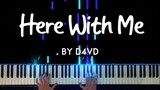 Here with Me by d4vd piano cover + sheet music