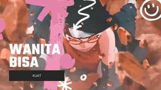 WANITA BISA KUAT [EDIT AMV]