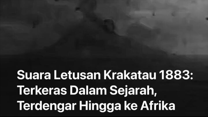 Gunung Krakatau mengalami rangkaian letusan dahsyat pada 26–27 Agustus 1883 yang