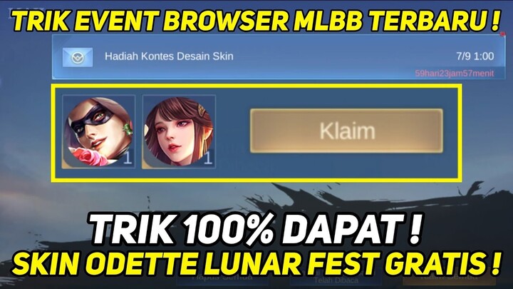 TRIK 100% DAPAT SKIN ODETTE LUNAR FEST GRATIS DI EVENT BROWSER ML TERBARU❗Kontes Desain Skin Odette