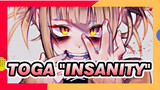 Toga Himiko "Insanity" [1080P+]