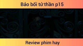 Bảo bối tử thần p15
