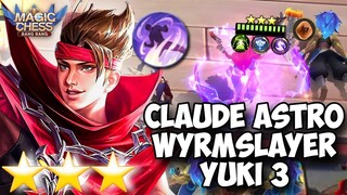 CLAUDE ASTRO WYRMSLAYER YUKI SKILL 3 OP BANGET COY !! COMBO MAGIC CHESS TERKUAT 2024 ??