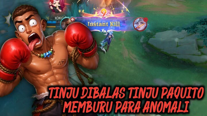 PAQUITO DENGAN TINJUNYA MENGEJAR ANOMALI - MLBB EXE