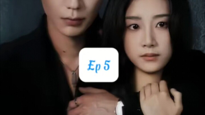 Lấy Cô Ấy Làm Lồng Giam ( Lộc Đan Đông , Vương Tiểu Ức ) Tập 5