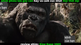 king kong này p4 #kenhcuaban