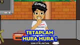 TETAPLAH HURA HURA !