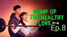 pump up the healthy love ep 8 english sub
