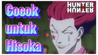 Cocok untuk Hisoka