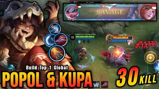 SAVAGE & 3x MANIAC!! 30 Kills Popol & Kupa MVP 18.2 Points! - Build Top 1 Global Popol & Kupa ~ MLBB