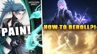 [Wuthering Waves] How to REROLL & on which Banner!!! (pure pain!)