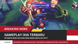 Gameplay Ixia terbaru bikin musuh ketar-ketir‼️