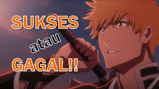 Kenapa Anime Bleach itu rilis di waktu yang TEPAT!!