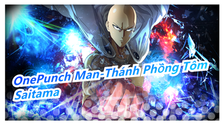 [OnePunch Man-Thánh Phồng Tôm] Các cảnh nghiêm túc Saitama!