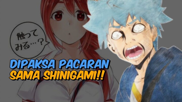 MC DIANIME INI DIPAKSA PACARAN SAMA CEWEK SHINIGAMI ‼️