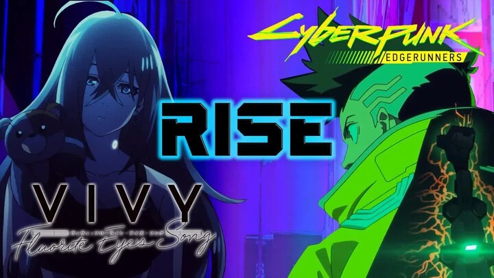 Cyberpunk Edgerunners & Vivy「AMV」Rise