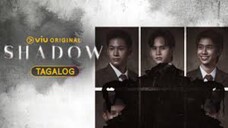 Shadow | Episode 14 | Where is Dan | Finale (Tagalog Dubbed)