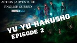ℕ𝔼𝕋𝔽𝕃𝕀𝕏: YU YU HAKUSHO Episode 2