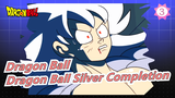 [Dragon Ball] Dragon Ball Silver EP7 (Completion Celebration)_3